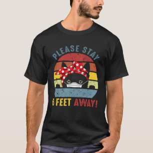 Camiseta Por favor, manténgase a 1,8 metros de distancia Ga