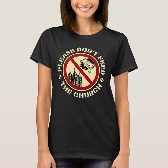 Camiseta Por favor, no alimente a la Iglesia - Circular (Anverso)