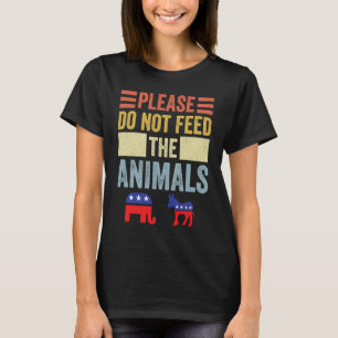 Camiseta Por favor no alimente a los animales  Libertario