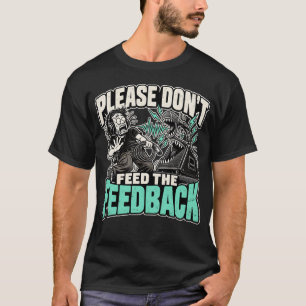 Camiseta Por favor no alimenten al tipo divertido de sonido