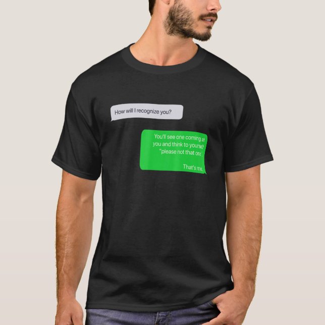Camiseta Por Favor, No Es Que Una Fecha De Tinder Rompa El  (Anverso)