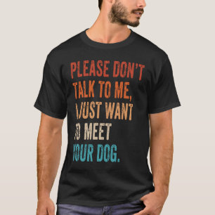 Camiseta Por favor, no hablen de perrito, amante de papá y 