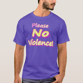 Camiseta "¡Por favor, no haya violencia!" Diseño Cuto. ¡Haz