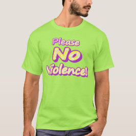 Camiseta "¡Por favor, no haya violencia!" Diseño Cuto. ¡Haz