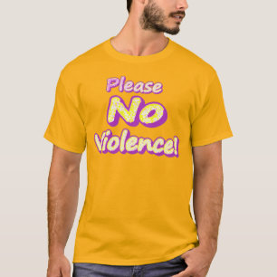 Camiseta "¡Por favor, no haya violencia!" Diseño Cuto. ¡Haz
