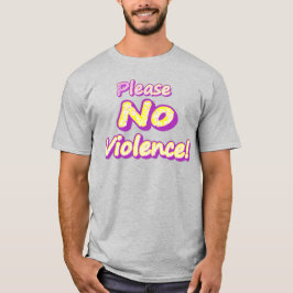Camiseta "¡Por favor, no haya violencia!" Diseño Cuto. ¡Haz