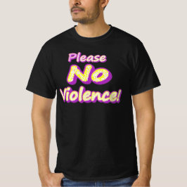 Camiseta "¡Por favor, no haya violencia!" Diseño Cuto. ¡Haz