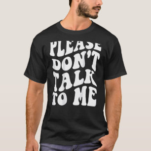 Camiseta Por favor, no me hables