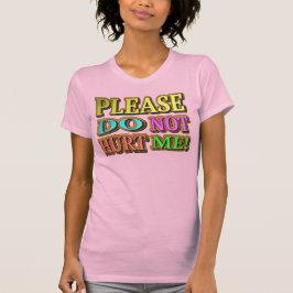 Camiseta "¡Por Favor, No Me Hagas!" Diseño Cuto. ¡Hazte con