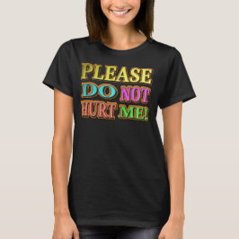 Camiseta "¡Por Favor, No Me Hagas!" Diseño Cuto. ¡Hazte con