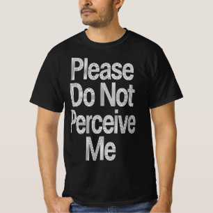 Camiseta Por favor no me perciban gracioso introvertido tip