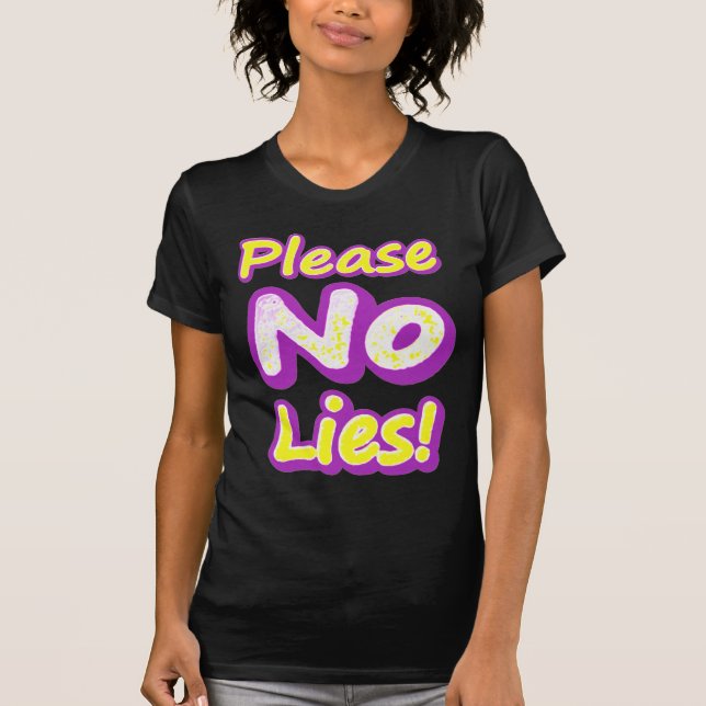 Camiseta "¡Por favor, no mientas!" Diseño Cuto. ¡Hazte con  (Anverso)
