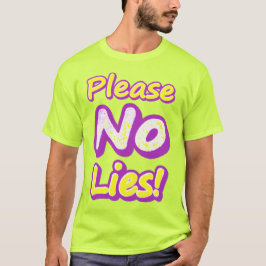 Camiseta "¡Por favor, no mientas!" Diseño Cuto. ¡Hazte con 