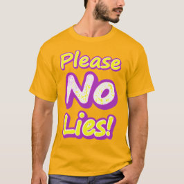 Camiseta "¡Por favor, no mientas!" Diseño Cuto. ¡Hazte con 