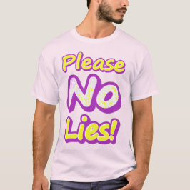 Camiseta "¡Por favor, no mientas!" Diseño Cuto. ¡Hazte con 