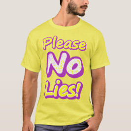 Camiseta "¡Por favor, no mientas!" Diseño Cuto. ¡Hazte con 