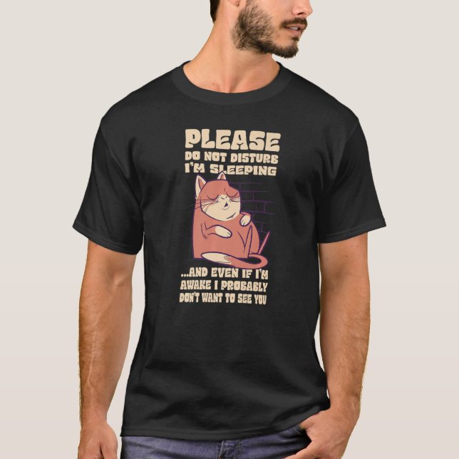 Camiseta Por favor no moleste que estoy durmiendo, cita gat (Anverso)
