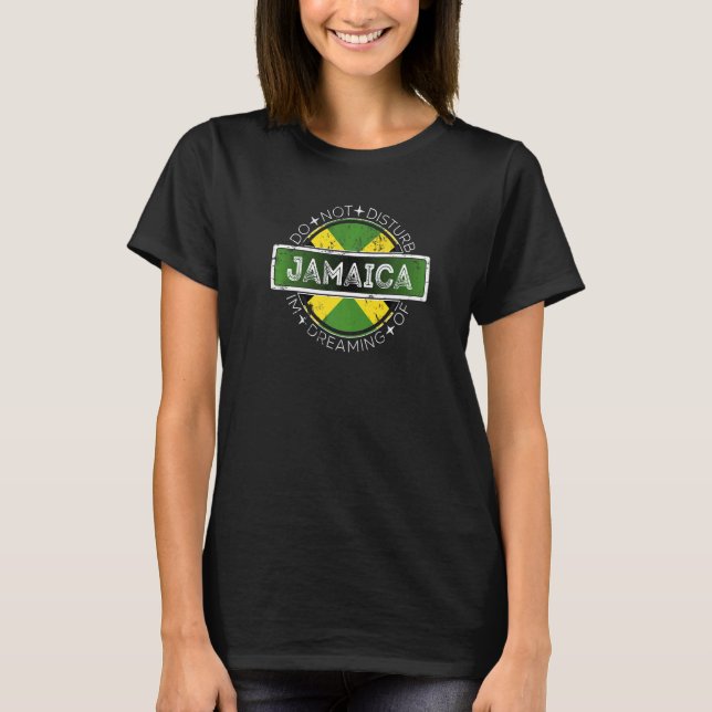 Camiseta Por favor, no molesten, estoy soñando con Jamaica (Anverso)