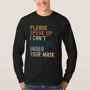 Camiseta Por favor, no puedo leer labios debajo de tu másc