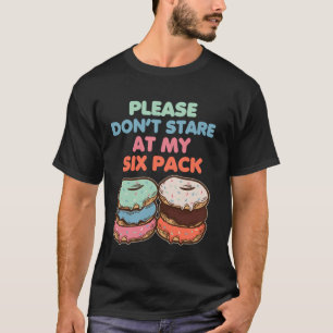 Camiseta Por favor, no te metas en mi músculo falso de seis