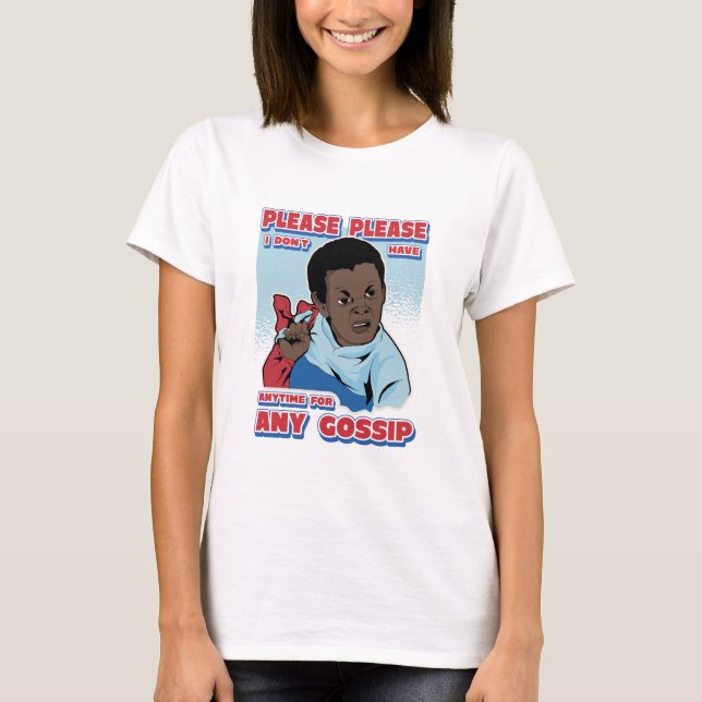 CAMISETA POR FAVOR, NO TENGO NINGÚN TIEMPO PARA ALGÚN GOSSI (Anverso)