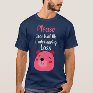 Camiseta Por favor, ocúpeme de que lo oiga