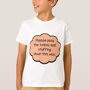 Camiseta Por favor, pase la Turquía y la llanta