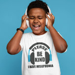 Camiseta Por Favor Sé Amable De Que Tengo Niños Misofónicos<br><div class="desc">Sensibilizar a las personas sensibles al ruido y a ciertos sonidos. Muchas personas con autismo o síndrome de Asperger tienen misofonía,  así que por favor sean amables y silenciosos cuando puedan. Un diseño de audífonos geniales alrededor de la cita de esta camiseta para niños.</div>