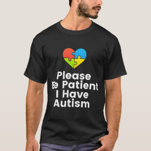 Camiseta Por Favor Sé Paciente Tengo El Rompecabezas Autist