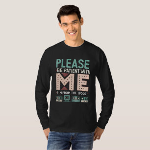 Camiseta Por Favor Sea Paciente Conmigo — Soy De Los 1900s
