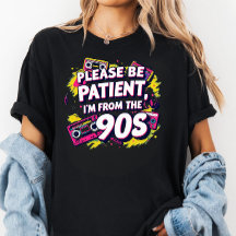 Por favor sea paciente conmigo soy de los 1900s 