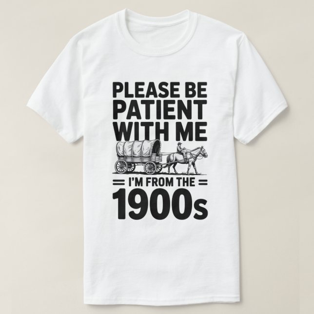 Camiseta Por Favor Sea Paciente - Divertido Regalo de cumpl (Diseño del anverso)