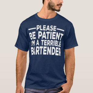 Camiseta Por Favor Sea Paciente Ix27m Una Persona Terrible