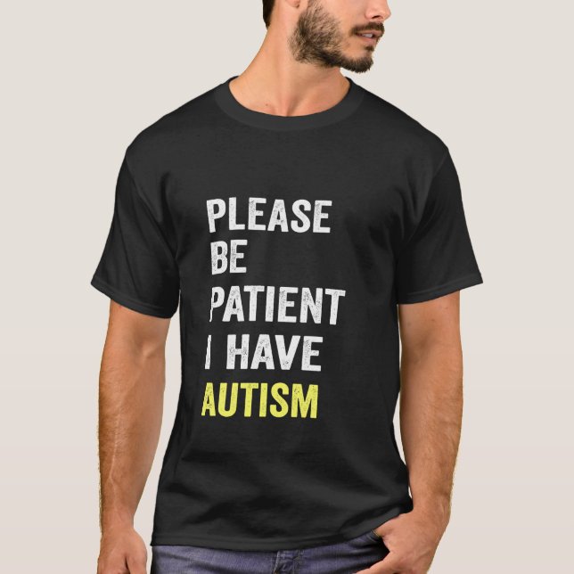 Camiseta por favor, sean pacientes con autismo (Anverso)