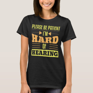 Camiseta Por Favor, Sean Pacientes Y Difíciles De Escuchar