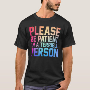 Camiseta Por favor, ten paciencia, soy un Aparato de person