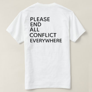 Camiseta POR FAVOR TERMINA TODO CONFLICTO EN TODAS