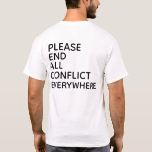 CAMISETA POR FAVOR TERMINEN TODOS LOS CONFLICTOS EN TODAS P