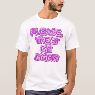 Camiseta "¡¡Por Favor Tráeme Bien!!" Diseño Cuto. ¡Hazte co