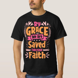 Camiseta Por Grace, nos salvamos por la fe, la Pascua