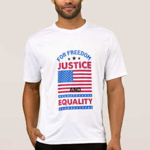 Camiseta Por la libertad, la justicia y la igualdad