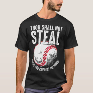 Camiseta Por Ley Tú No Robarás A Menos Que Pueda Vencer