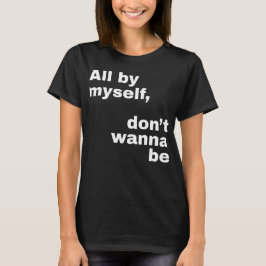 Camiseta Por mí mismo, no quieras ser (blanco)