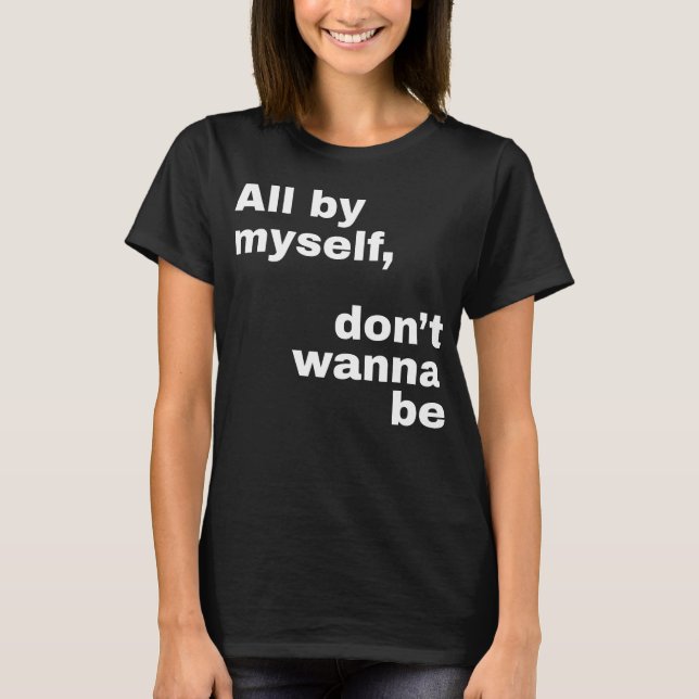 Camiseta Por mí mismo, no quieras ser (blanco) (Anverso)