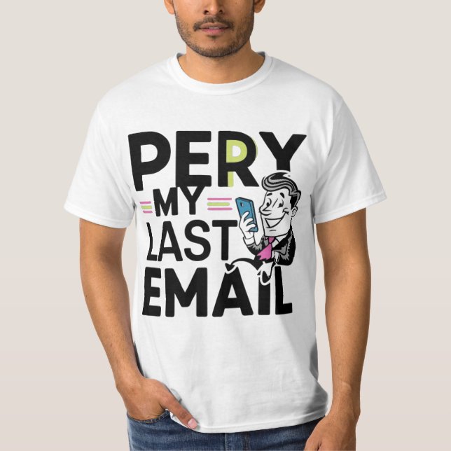 Camiseta por mi último correo electrónico (Anverso)