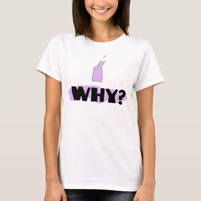 Camiseta ¿Por qué? (Anverso)