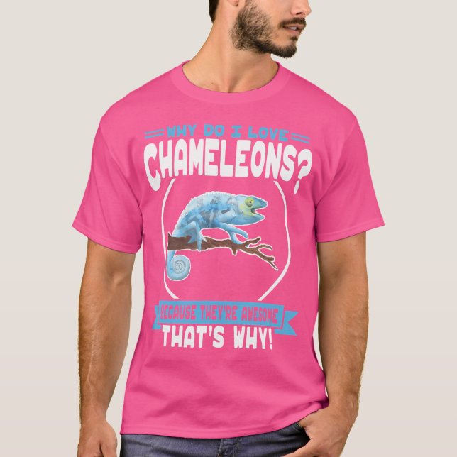 Camiseta ¿Por qué amo a los Chameleons como un ilustre Masc (Anverso)