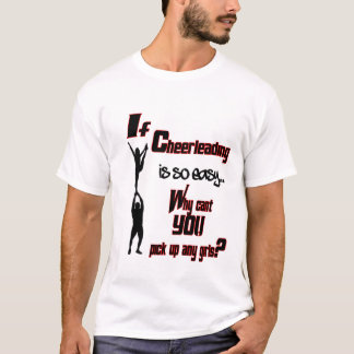 Camiseta ¿Por qué canto usted coge a chicas?