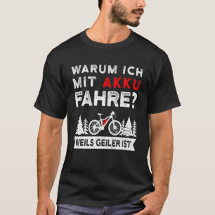 Camiseta Por Qué Conduce Con Batería E Bicicleta De Montaña