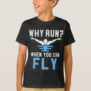 Camiseta ¿Por Qué Correr Cuando Se Puede Volar Bañando Grac